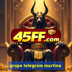 grupo telegram martina